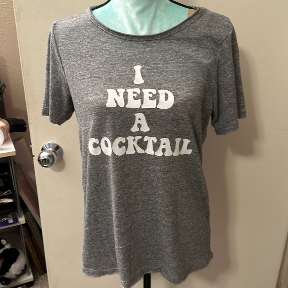 NWT Chaser Gray Organic Cotton “I Need a Cocktail” T-Shirt